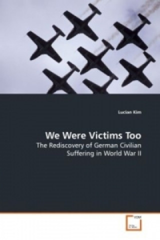 Buch We Were Victims Too Lucian Kim