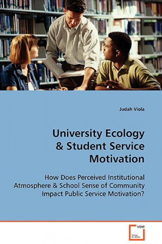 Kniha University Ecology & Student Service Motivation Judah Viola