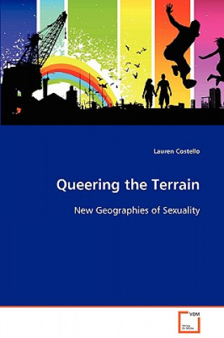 Knjiga Queering the Terrain Lauren Costello