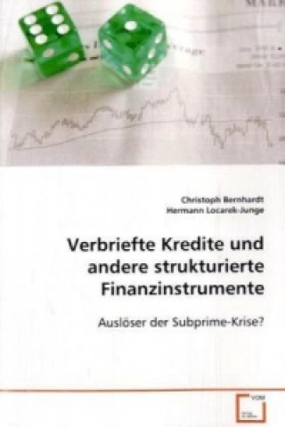 Kniha Verbriefte Kredite und andere strukturierte Finanzinstrumente Christoph Bernhardt