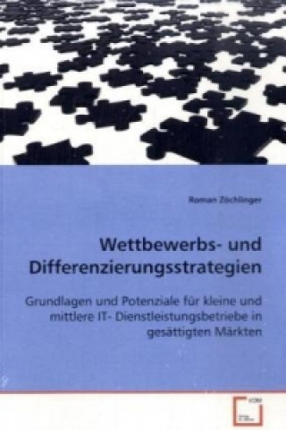 Könyv Wettbewerbs- und Differenzierungsstrategien Roman Zöchlinger