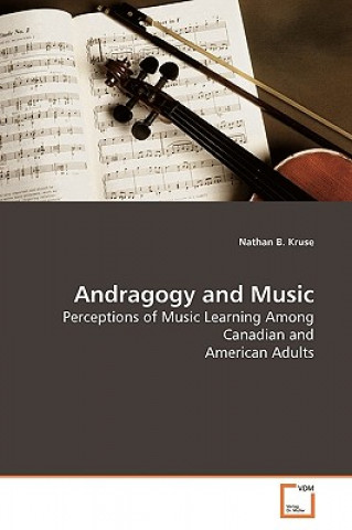 Könyv Andragogy and Music Nathan B. Kruse