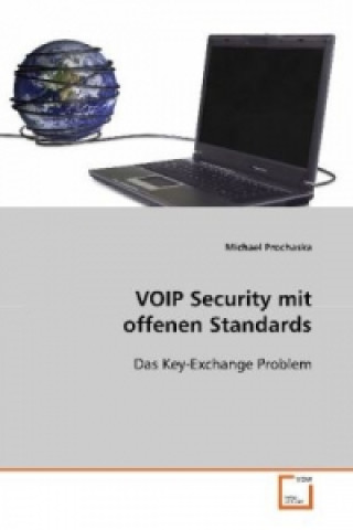 Książka VOIP Security mit offenen Standards Michael Prochaska