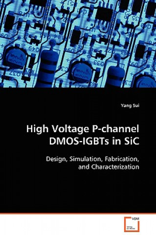 Könyv High Voltage P-channel DMOS-IGBTs in SiC Yang Sui