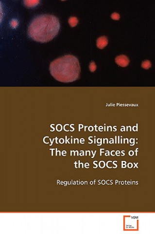 Kniha SOCS Proteins and Cytokine Signalling Julie Piessevaux