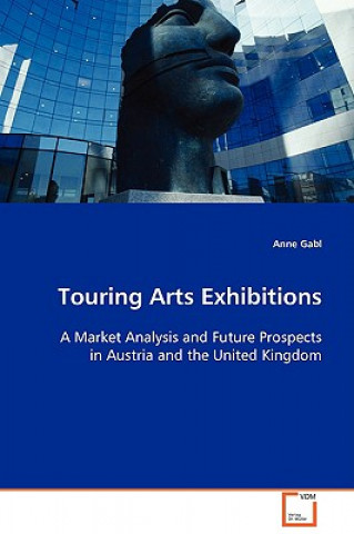 Kniha Touring Arts Exhibitions Anne Gabl