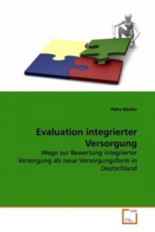 Kniha Evaluation integrierter Versorgung Petra Böcker