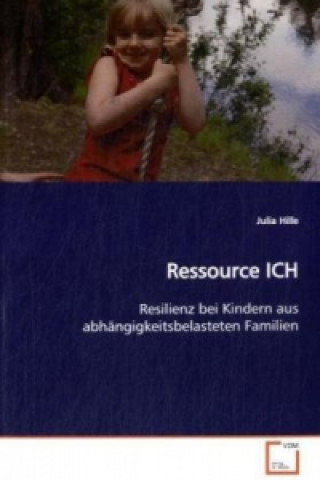 Knjiga Ressource ICH Julia Hille