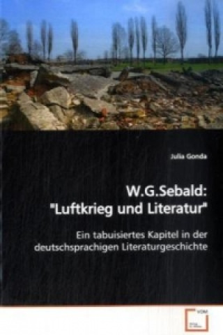 Книга W.G.Sebald: "Luftkrieg und Literatur" Julia Gonda