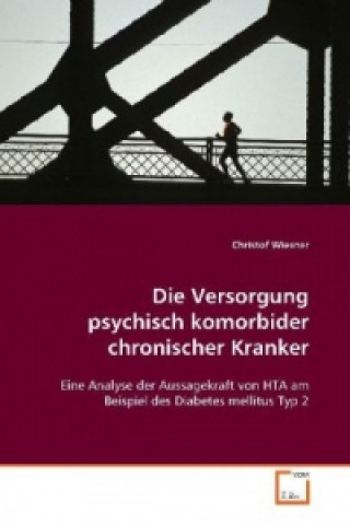 Book Die Versorgung psychisch komorbider chronischer  Kranker Christof Wiesner