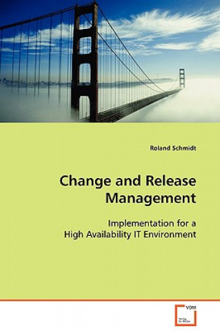 Carte Change and Release Management Roland Schmidt