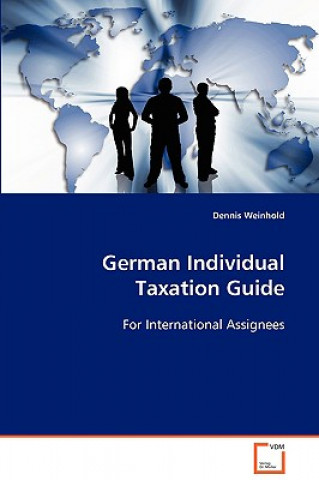 Knjiga German Individual Taxation Guide Dennis Weinhold