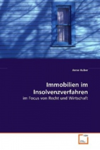 Książka Immobilien im Insolvenzverfahren Anne Huber