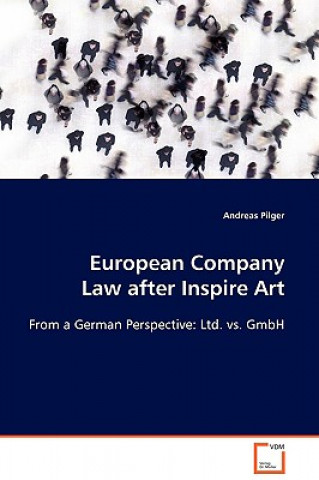 Książka European Company Law after Inspire Art Andreas Pilger