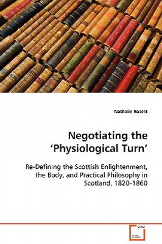 Carte Negotiating the 'Physiological Turn' Nathalie Rosset