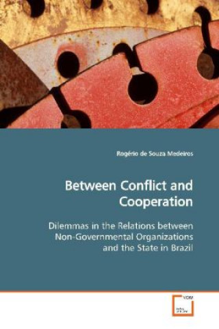 Livre Between Conflict and Cooperation Rogério de Souza Medeiros