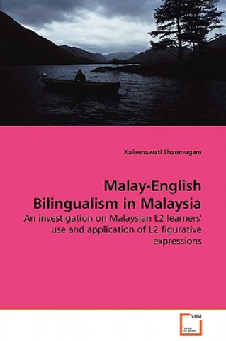 Książka Malay-English Bilingualism in Malaysia Kalirenawati Shanmugam