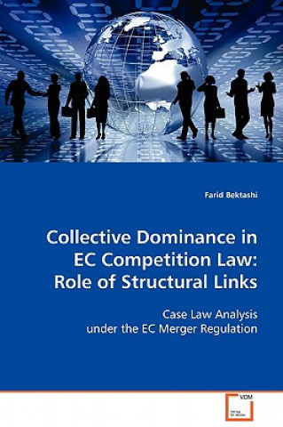 Kniha Collective Dominance in EC Competition Law Farid Bektashi