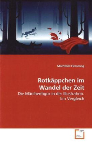 Книга Rotkäppchen im Wandel der Zeit Mechthild Flemming