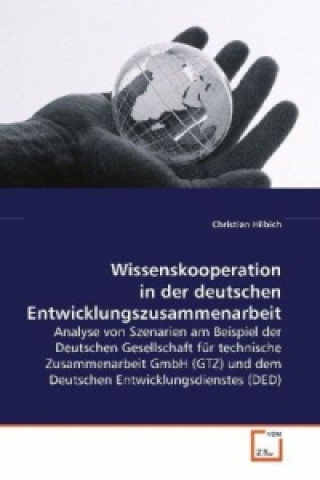 Carte Wissenskooperation in der deutschen Entwicklungszusammenarbeit Christian Hilbich
