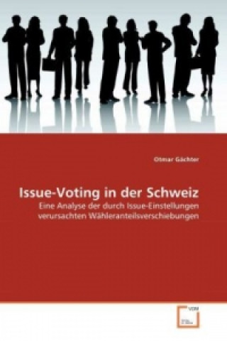 Kniha Issue-Voting in der Schweiz Otmar Gächter