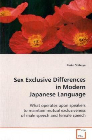 Kniha Sex Exclusive Differences in Modern Japanese Language Rinko Shibuya