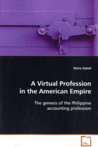 Книга A Virtual Profession in the American Empire Maria Dyball