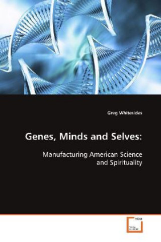 Knjiga Genes, Minds and Selves: Greg Whitesides