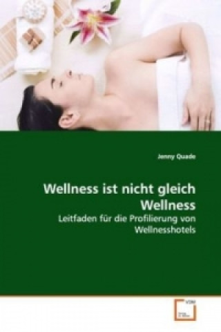 Książka Wellness ist nicht gleich Wellness Jenny Quade