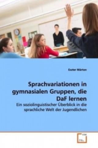 Książka Sprachvariationen in gymnasialen Gruppen, die DaF  lernen Eszter Márton