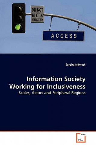 Книга Information Society Working for Inclusiveness Sarolta Nemeth