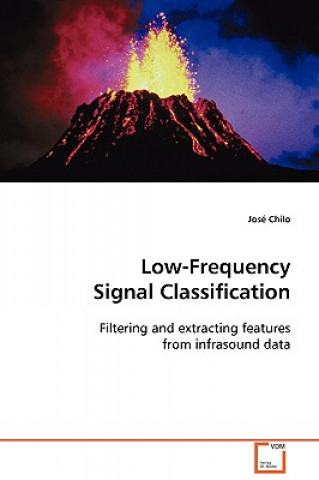 Kniha Low-Frequency Signal Classification José Chilo