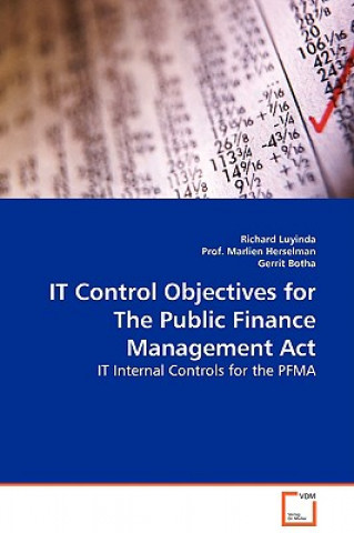 Książka IT Control Objectives for The Public Finance Management Act - IT Internal Controls for the PFMA Richard Luyinda