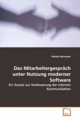 Könyv Das Mitarbeitergespräch unter Nutzung moderner  Software Patricia Herrmann