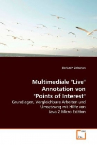 Kniha Multimediale "Live" Annotation von  "Points of Interest". Dariusch Zohurian