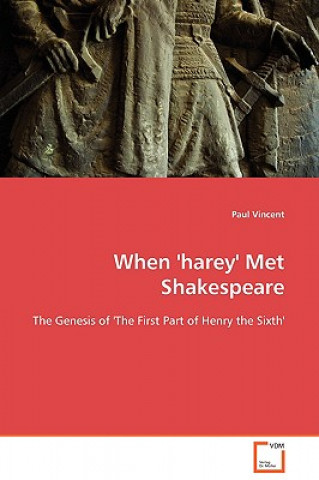 Buch When 'harey' Met Shakespeare Paul Vincent