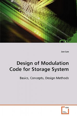 Książka Design of Modulation Code for Storage System Jun Lee
