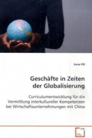 Книга Geschäfte in Zeiten der Globalisierung Irene Pill