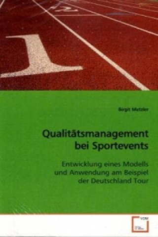 Könyv Qualitätsmanagement bei Sportevents Birgit Metzler