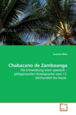 Livre Chabacano de Zamboanga Susanne Merx