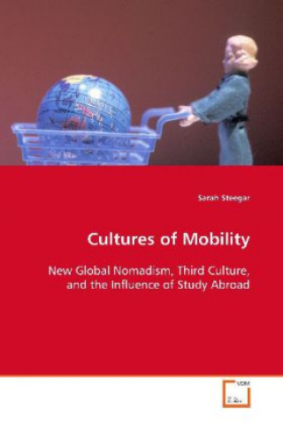 Kniha Cultures of Mobility Sarah Steegar