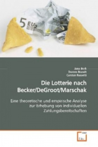 Livre Die Lotterie nach Becker/DeGroot/Marschak Jana Bork