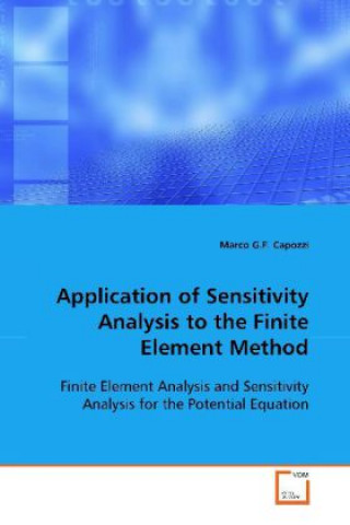 Kniha Application of Sensitivity Analysis to the Finite  Element Method Marco G.F. Capozzi