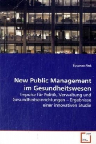 Kniha New Public Management im Gesundheitswesen Susanne Fink