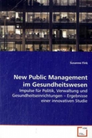 Book New Public Management im Gesundheitswesen Susanne Fink