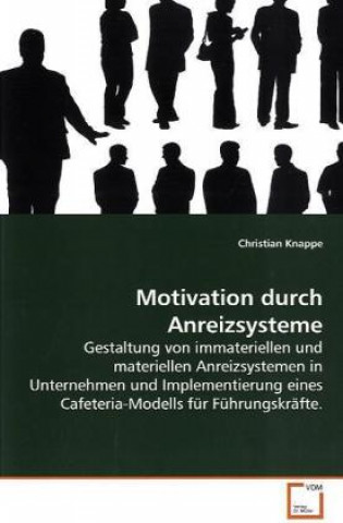 Knjiga Motivation durch Anreizsysteme Christian Knappe