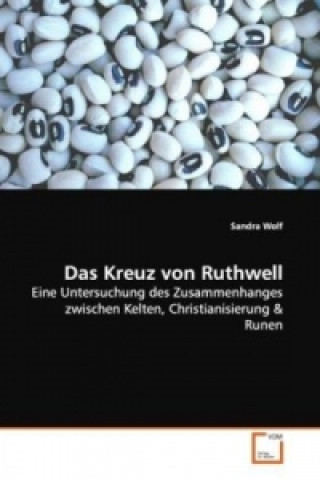 Könyv Das Kreuz von Ruthwell Sandra Wolf