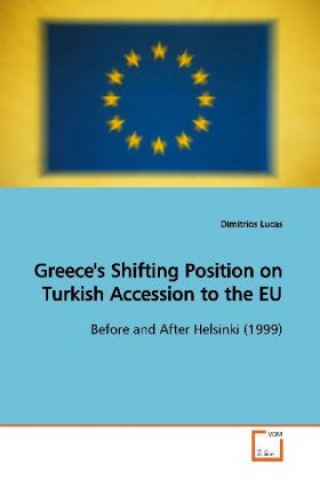 Carte Greece's Shifting Position on Turkish Accession to the EU Dimitrios Lucas