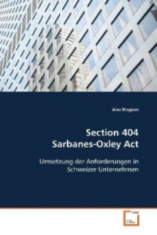 Könyv Section 404 Sarbanes-Oxley Act Alex Blagoev