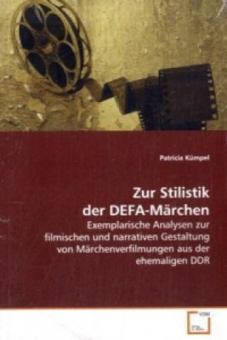 Kniha Zur Stilistik der DEFA-Märchen Patricia Kümpel